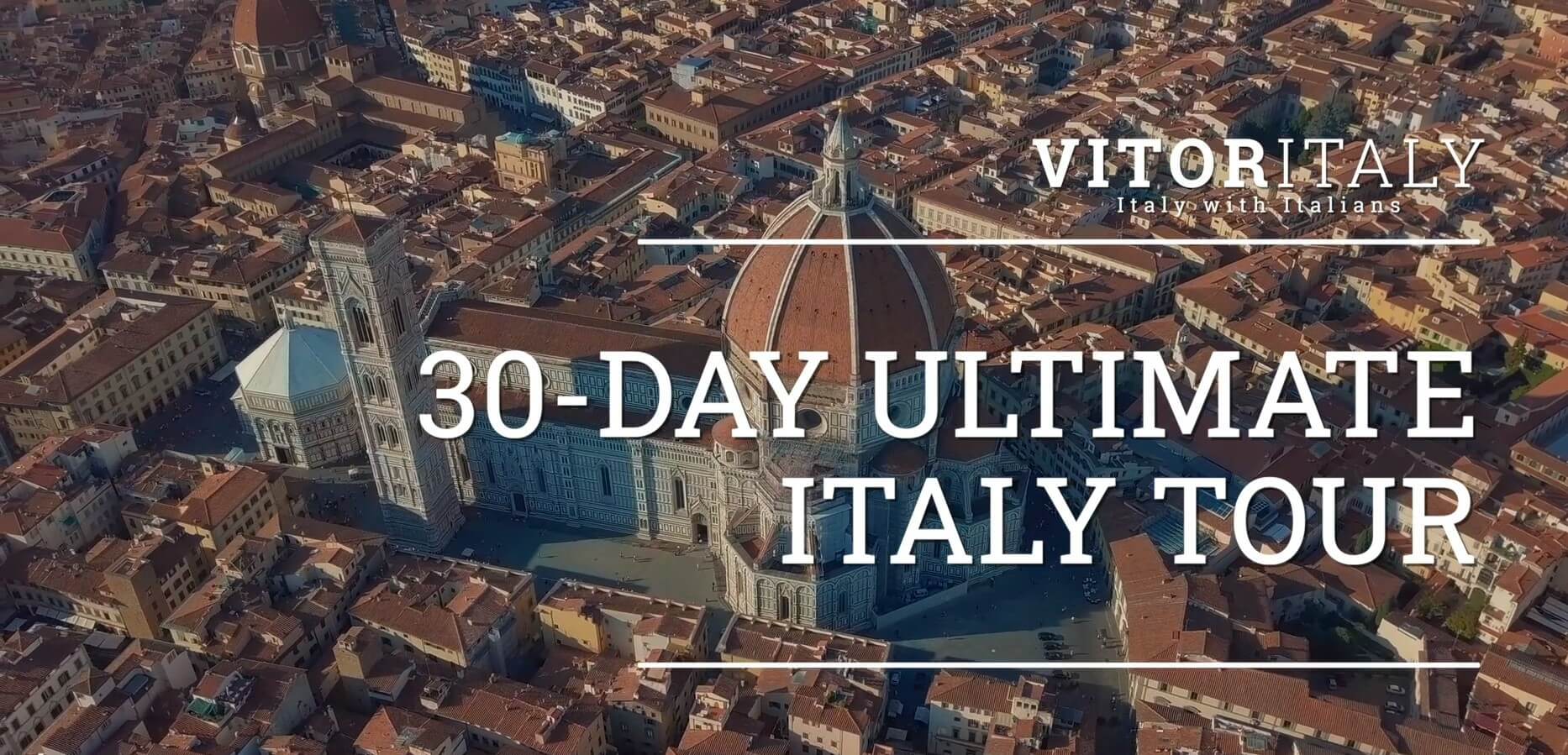 30-DAY ULTIMATE ITALY TOUR