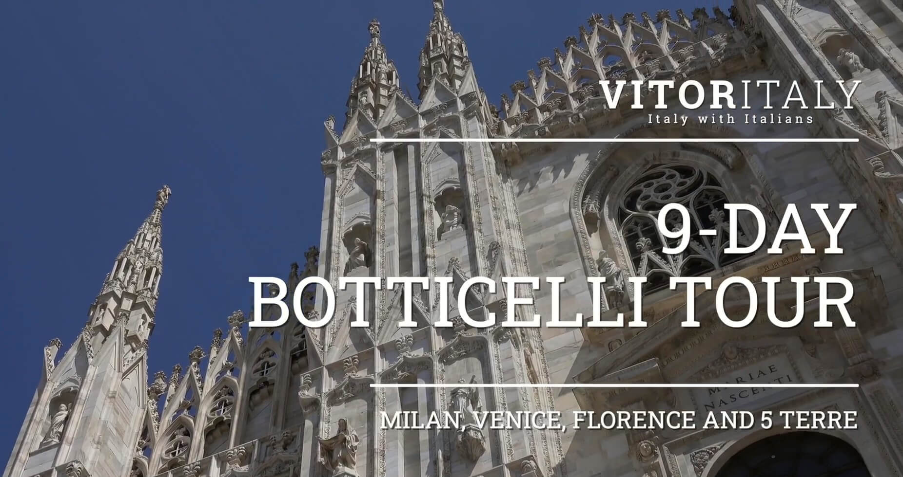 BOTTICELLI TOUR - Milan, Venice, Florence and Cinque Terre in 9 days