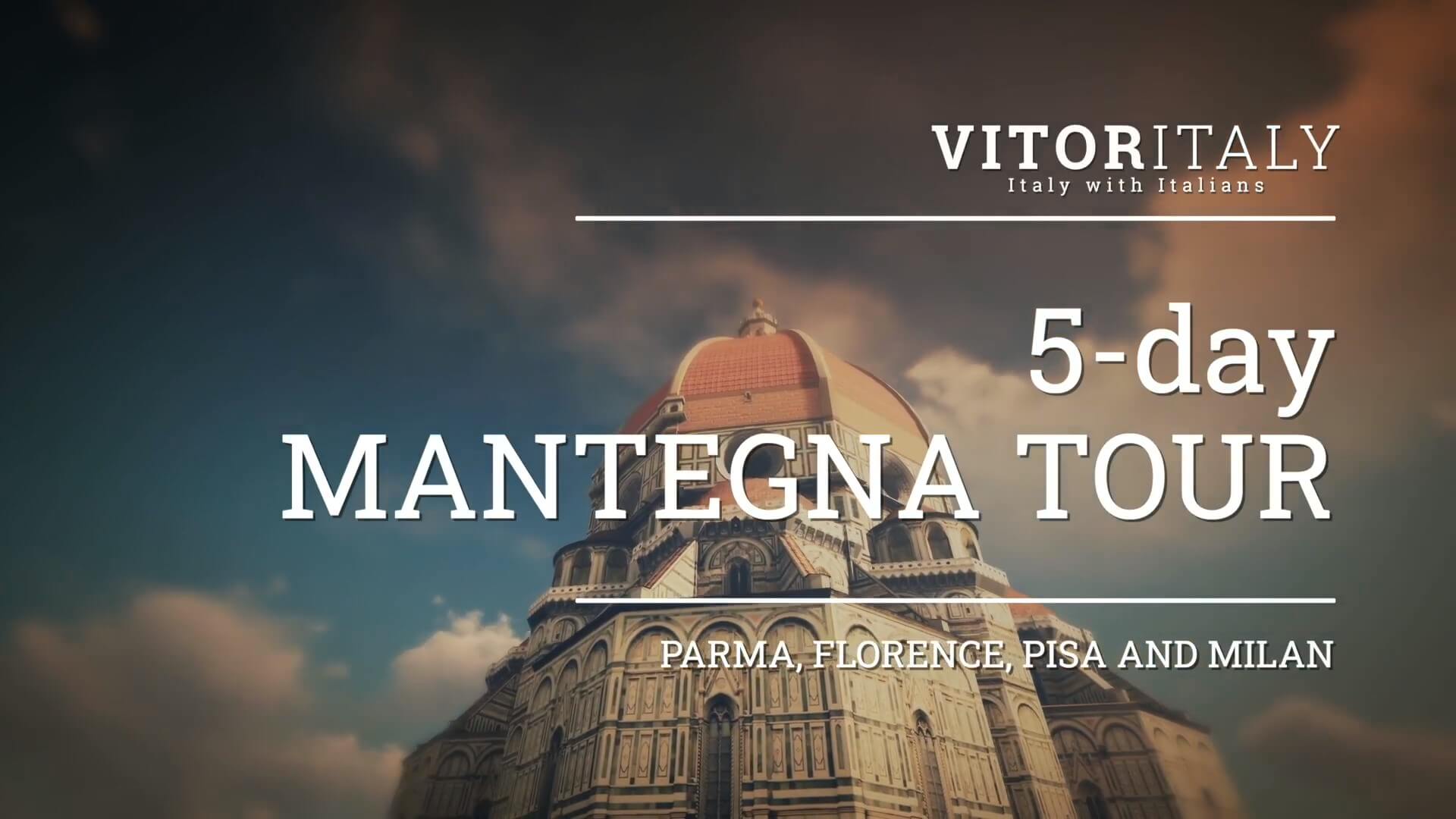 MANTEGNA TOUR - Parma, Florence, Pisa and Milan in 5 days
